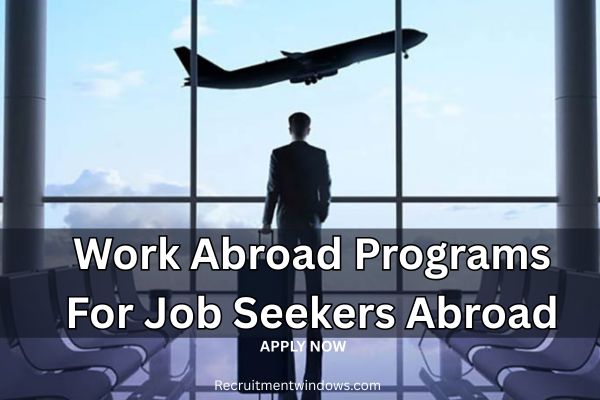 Work Abroad Programs For Job Seekers Abroad
