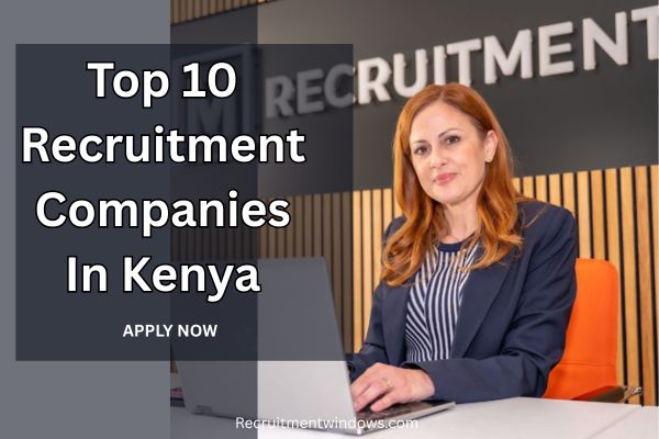 Top 10 recruitment companies In Kenya