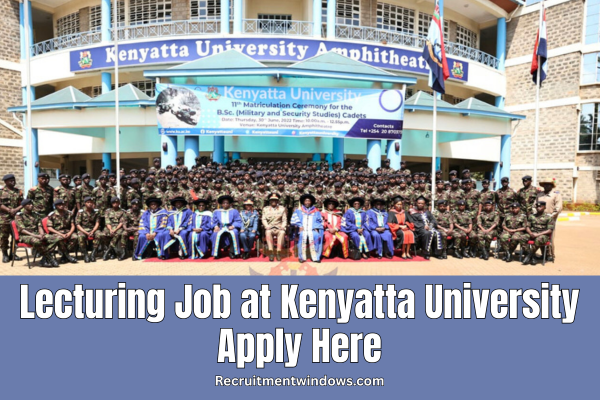 Lecturing Job at Kenyatta University Apply Here