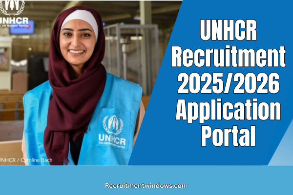 UNHCR Recruitment 2025/2026 Application Portal